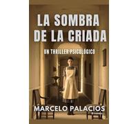 La Sombra de la Criada: un Thriller Psicológico