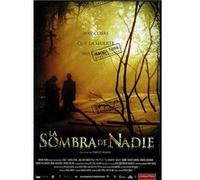 La sombra de nadie (2006) G