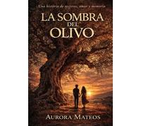 LA SOMBRA DEL OLIVO