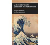 La sombra del tsunami y el desarrollo de la mente relacional