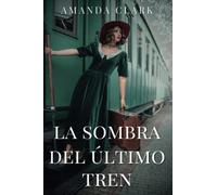 La sombra del último tren