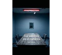 La sombra en el tablero