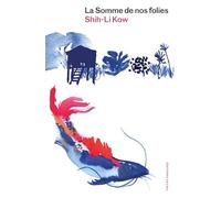 La somme de nos folies