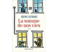 La somme de nos vies – Flammarion