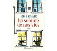 La somme de nos vies – Flammarion