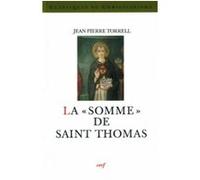La somme de saint thomas Jean-Pierre Torrell (Auteur)