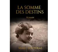 La Somme des Destins