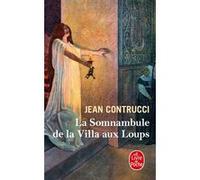 La Somnambule de la villa aux loups Jean Contrucci (Auteur)