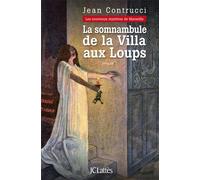 La Somnambule de la villa aux loups - Jean Contrucci - Lattes - broché - Roman