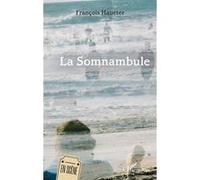 La Somnambule François Haueter (Auteur)