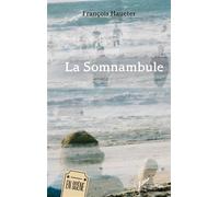 La Somnambule - François Haueter - L'harmattan - broché - Théâtre