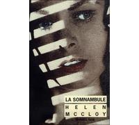 La Somnambule - - Helen Mc Cloy - Rivages - Livre