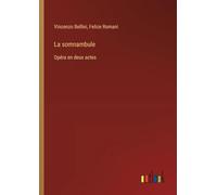 La somnambule: Opéra en deux actes