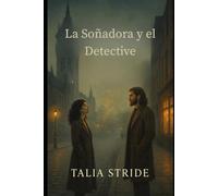La Soñadora y el Detective