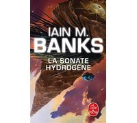 La Sonate hydrogène (Cycle de la Culture, Tome 9) - Iain M. Banks - Lgf - Poche - Roman