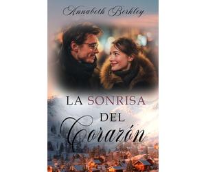 La sonrisa del corazón: Novela Romántica Corta Contemporánea