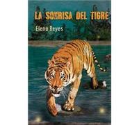 La sonrisa del Tigre - Elena Reyes - Amazon Digital Services LLC KDP - Livre en Anglais Elena ReyesElena Reyes (Auteur)