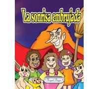 La sonrisa embrujada: Cuento para niños