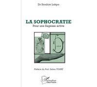La sophocratie: Pour une sagesse active