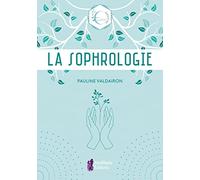 La Sophrologie