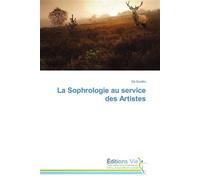 La sophrologie au service des artistes - De Souliko - Vie Editions - broché - Guide