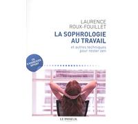La sophrologie au travail et autres techniques pour rester zen