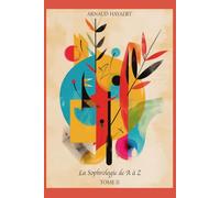La Sophrologie de A à Z: TOME 2