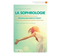 La sophrologie: Découvrez ses différentes techniques pour réconcilier corps et esprit à travers des exercices de relaxation dynamique.