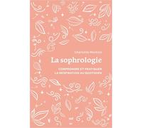 La Sophrologie (format poche): Comprendre et pratiquer la respiration au quotidien