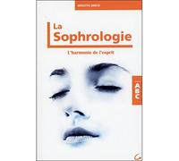 La Sophrologie - L'harmonie de l'esprit - ABC