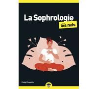 Cindy Chapelle – La Sophrologie pour les Nuls – 2e édition – Poche