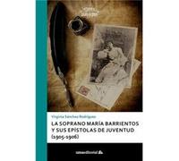 La Soprano María Barrientos Y Sus Epístolas De Juventud (190 - [Livre en VO] Virginia Sánchez Rodríguez (Auteur)