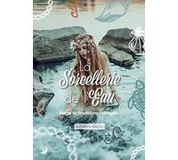 La Sorcellerie de l'Eau - Magie et traditions celtiques