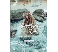 La Sorcellerie de l'Eau - Magie et traditions celtiques