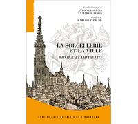 La sorcellerie et la ville, witchcraft and the city
