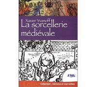 La sorcellerie médiévale - Xavier Yvanoff - Jmg - broché - Essai