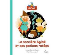 Mim, Benoit Bajon – La sorcière Aglaé et ses potions ratées – Cartonné