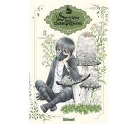 La sorcière aux champignons - Tome 03 - Tachibana Higuchi - Glénat - broché - Manga