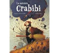La sorcière Crabibi Frédéric Pillot (Illustration), Laurent et Olivier Souillé (Auteur)