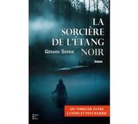La sorciere de l'etang noir Gérard Serrie (Auteur)