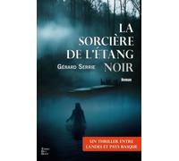 La sorciere de l'étang noir: Thriller entre landes et pays basque