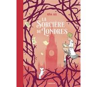 La sorcière de Londres - Nina Six - Sarbacane - cartonné - Roman graphique