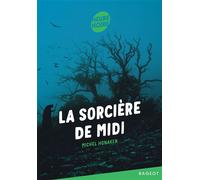 La sorcière de midi - Michel Honaker - Rageot - broché - Roman junior dès 9 ans