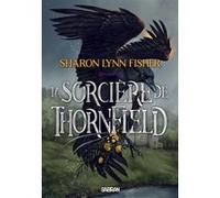 La Sorcière de Thornfield (broché) Sharon Lynn Fisher (Auteur), Michel Pagel (Traduction)