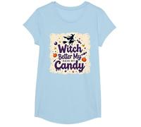 La sorcière d'halloween ferait Mieux de m'amuser avec Mes Bonbons ou Mes friandises T-Shirt, Fille, Bleu Céleste, XS