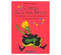 La sorcière du placard aux balais et autres contes Contes de la rue Broca - Pierre Gripari - Grasset Jeunesse - broché - Roman junior dès 9 ans