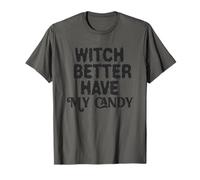 La sorcière ferait Mieux de Prendre Mes Bonbons T-Shirt