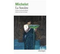 La Sorcière Jules Michelet (Auteur), Richard Millet (Préface), Katrina Kalda (Edité par)