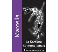 La Sorcière ne ment jamais