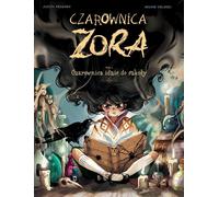 La sorcière Zora. La sorcière va à l'école. Volume 1